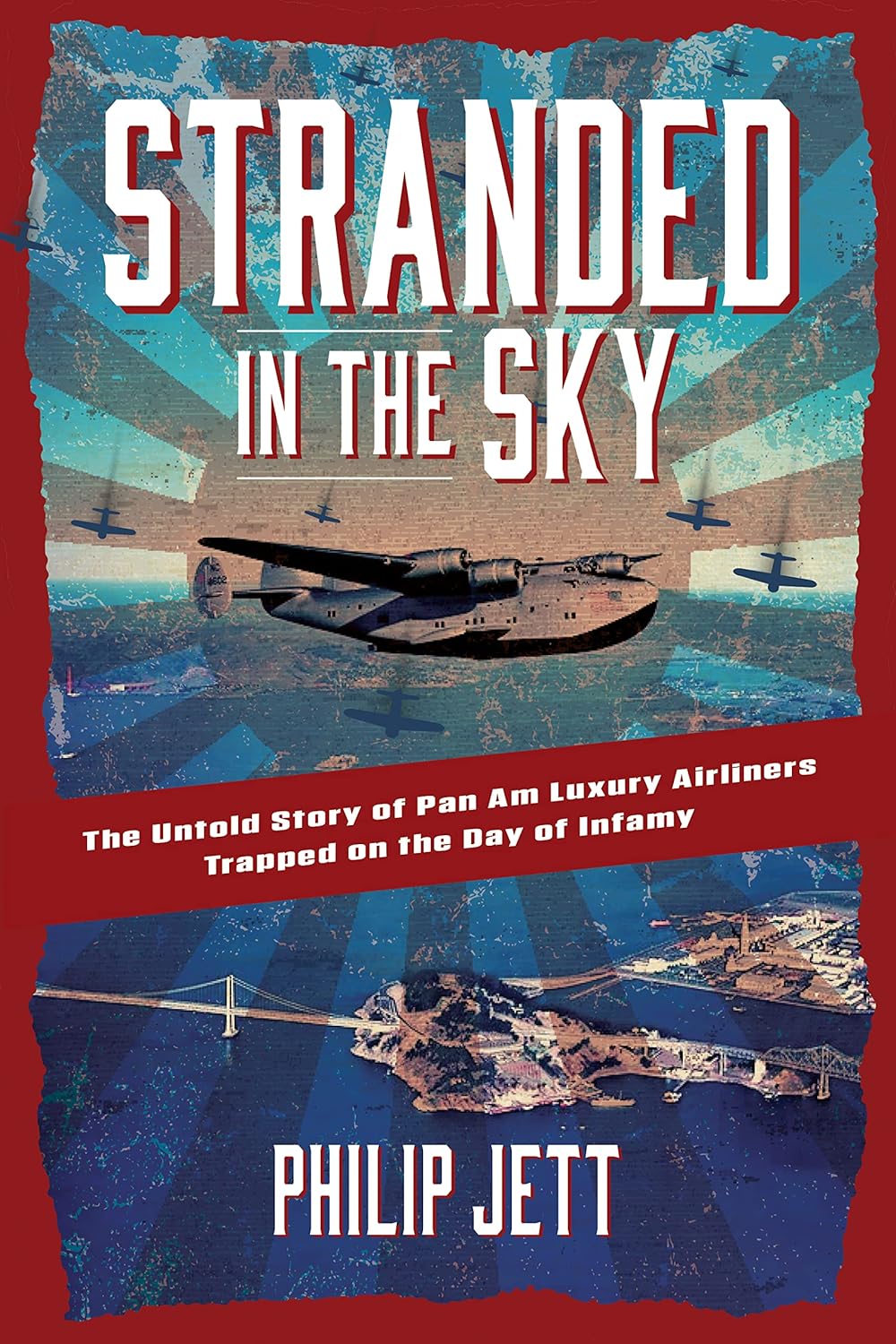 Stranded in the Sky: The Untold Story of Pan Am Luxury Airliners Trapp ...